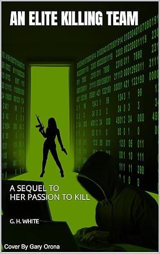 An Elite Killing Team book cover by G.H. White