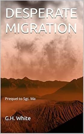 Desperate Migration book cover by G.H. White